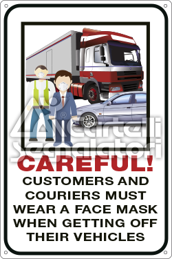 CAREFUL! Customers and couriers must wear a face mask when getting off their vehicles - Coronavirus Covid-19